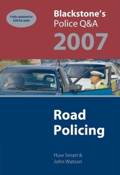 Paperback Blackstone's Police Q&A: Road Policing 2007 Book