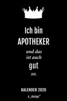 Kalender 2020 für Apotheker: Wochenplaner / Tagebuch / Journal für das ganze Jahr: Platz für Notizen, Planung / Planungen / Planer, Erinnerungen und Sprüche (German Edition)