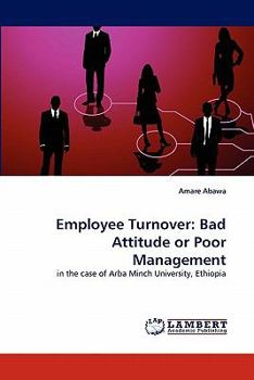 Paperback Employee Turnover: Bad Attitude or Poor Management Book
