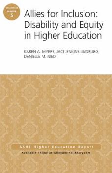 Paperback Allies for Inclusion: Disability and Equity in Higher Education: Ashe Volume 39, Number 5 Book