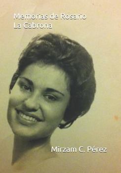 Paperback Memorias de Rosario La Cabrona [Spanish] Book