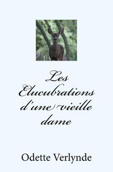 Paperback Les Elucubrations d'une vieille dame [French] Book