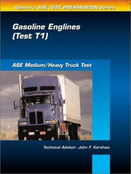 Paperback ASE Test Prep Series -- Medium/Heavy Duty Truck (T1): Gasoline Engines Book