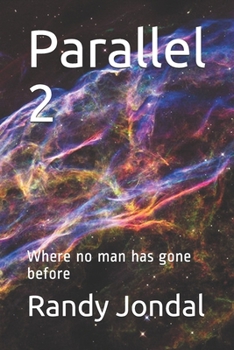 Paperback Parallel 2: Where no man has gone before Book