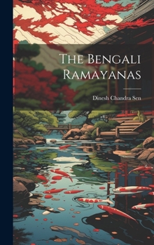 Hardcover The Bengali Ramayanas [Bengali] Book