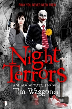 Night Terrors - Book #1 of the Shadow Watch