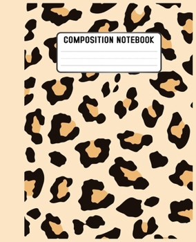 Paperback Composition Notebook: Gifts / Gift / Presents ( Leopard Skin / Fur - Ruled Notebook ) [ Animal Print Stationery / Accessories ] (Contemporar Book