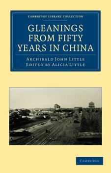 Paperback Gleanings from Fifty Years in China Book