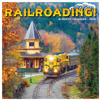 Calendar Railroading 2025 12 X 12 Wall Calendar Book