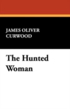 Paperback The Hunted Woman Book
