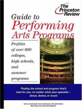 Paperback Guide to Performing Arts Programs: Profiles of Over 700 Colleges, High Schools, and Summer Programs Book