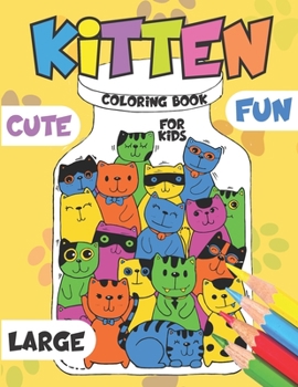 Paperback Kitten Coloring Book for Kids: Boys, Girls and Teens/30 Pages with Funny and Sweet Cats/Big Size Book