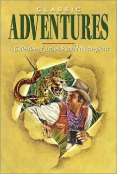 Paperback Classic Adventures: A Collection of Action-Packed Masterpieces Book
