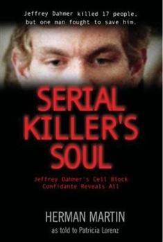 Paperback Serial Killer's Soul: Jeffrey Dahmer's Cell Block Mate Reveals All Book
