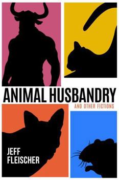 Paperback Animal Husbandry: And Other Fictions Book