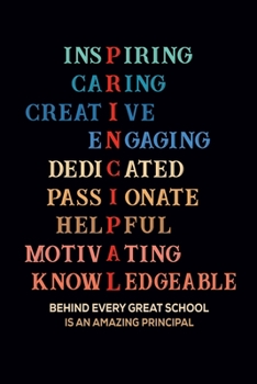 Paperback Inspiring Caring Creative Engaging Dedicated Passionate Helpful Motivating Knowledgeable Behind Every Great School Is An Amazing Principal: Assistant Book