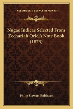 Paperback Nugae Indicae Selected From Zechariah Oriel's Note Book (1873) Book