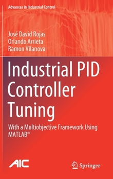 Hardcover Industrial Pid Controller Tuning: With a Multiobjective Framework Using Matlab(r) Book
