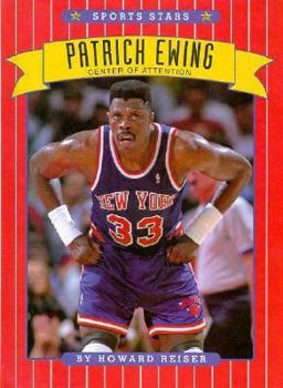 Library Binding Patrick Ewing: Center of Attention Book