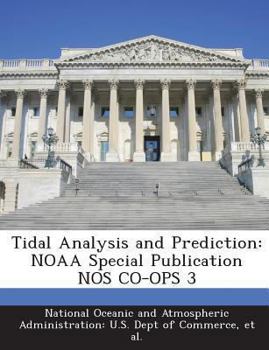 Paperback Tidal Analysis and Prediction: NOAA Special Publication NOS CO-OPS 3 Book