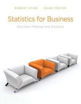 Hardcover Statistics for Business: Decision Making and Analysis [With CDROM] Book