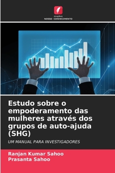 Paperback Estudo sobre o empoderamento das mulheres através dos grupos de auto-ajuda (SHG) [Portuguese] Book