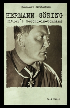 Paperback Hermann Goring: Hitler's Second-In-Command Book