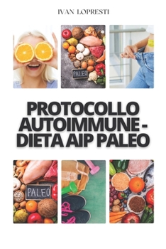 Paperback Protocollo autoimmune - Dieta AIP Paleo [Italian] Book
