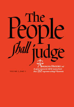 Paperback The People Shall Judge, Volume I, Part 1: Readings in the Formation of American Policy Book