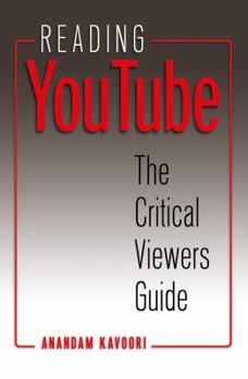 Hardcover Reading YouTube: The Critical Viewers Guide Book