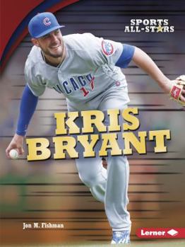 Kris Bryant - Book  of the Amazing Athletes