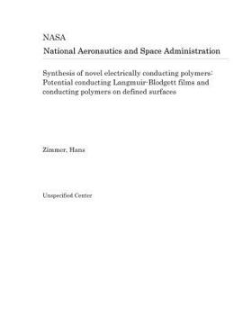 Paperback Synthesis of Novel Electrically Conducting Polymers: Potential Conducting Langmuir-Blodgett Films and Conducting Polymers on Defined Surfaces Book