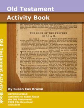 Paperback Old Testament Activity Book: Family Home Evening, Sharing Time, Classroom Book