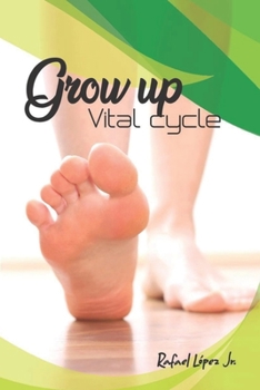 Paperback Grow Up: Vital Cycle Book