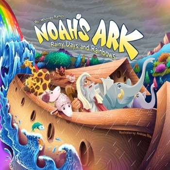 Paperback Noah's Ark: Rainy Days and Rainbows Book