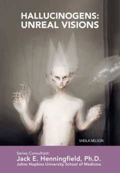Library Binding Hallucinogens: Unreal Visions Book