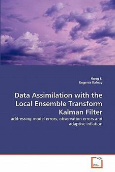 Paperback Data Assimilation with the Local Ensemble Transform Kalman Filter Book