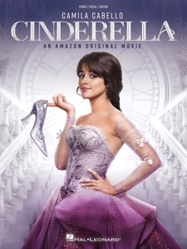 Paperback Cinderella: An Amazon Original Movie - Piano/Vocal/Guitar Arrangements of Songs from the Soundtrack Book