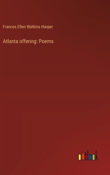 Hardcover Atlanta offering: Poems Book