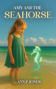Hardcover Amy and the Seahorse Book