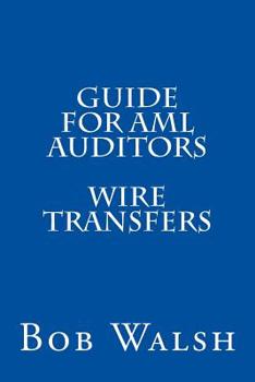 Paperback Guide for AML Auditors - Wire Transfers Book