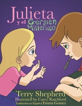 Paperback Julieta y el Germen Misterioso: Juliette and the Mystery Bug [Spanish] Book