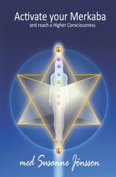 Paperback Activate your Merkaba and reach a Higher Consiousness Book