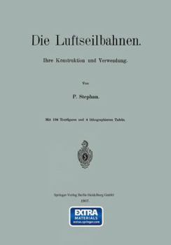 Paperback Die Luftseilbahnen: Ihre Konstruktion Und Verwendung [German] Book