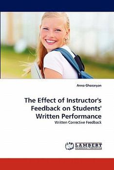 Paperback The Effect of Instructor's Feedback on Students' Written Performance Book