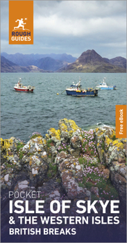 Rough Guides Pocket British Breaks Isle of Skye and the Western Isles: Travel Guide with eBook (Pocket Rough Guide British Breaks)