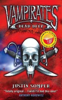 Dead Deep - Book #1.5 of the Vampirates