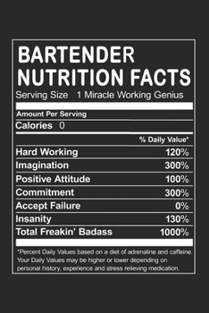 Paperback Bartender Nutrition Facts: Funny Occupation Humorous Job Joke Dot Grid Notebook 6x9 Inches - 120 dotted pages for notes, drawings, formulas - Org Book