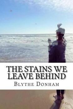 Paperback The Stains We Leave Behind Book