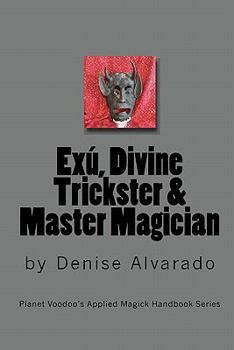 Paperback Exu, Divine Trickster and Master Magician Book